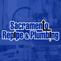 Sacramento Repipe & Plumbing