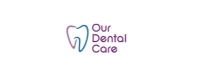 Our Dental Care - Dentist in Drummoyne