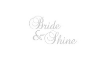 BRIDE AND SHINE