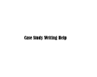 Case Study Writing Help