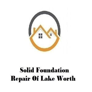 Solid Foundation Repair Of Lake Worth
